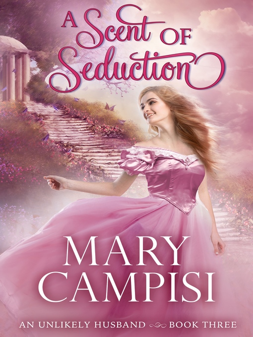 Title details for A Scent of Seduction by Mary Campisi - Available
